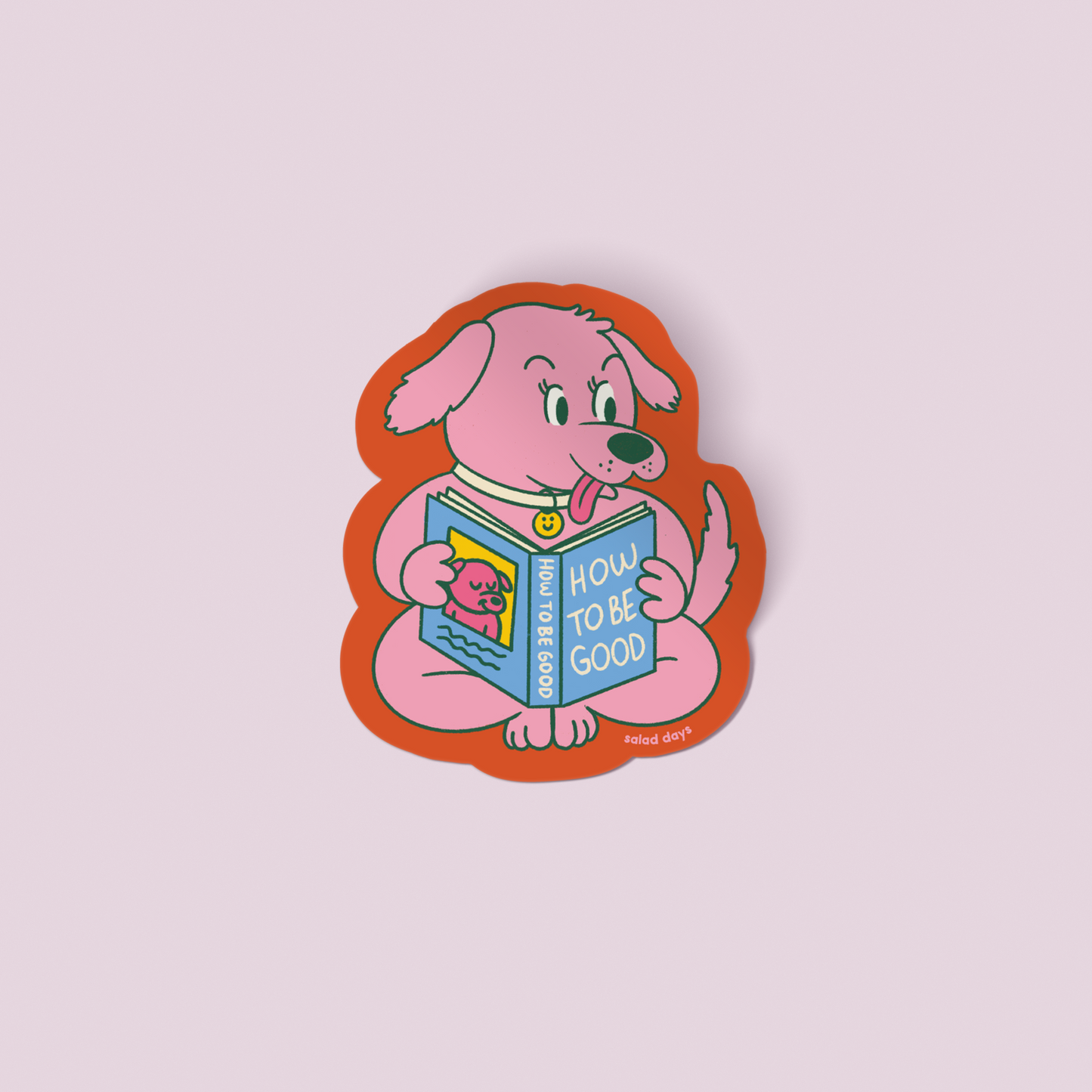 How to be Good Sticker