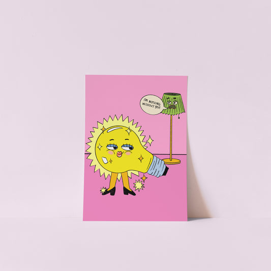 Nothing Without You Print